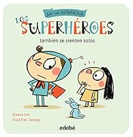 Los superhéroes también se sienten solos 8468315710 Book Cover