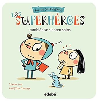 Paperback Los Superheroes Tambien Se Sienten Solos [Spanish] Book