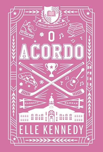 O acordo (Nova edição): Amores improváveis vol. 1