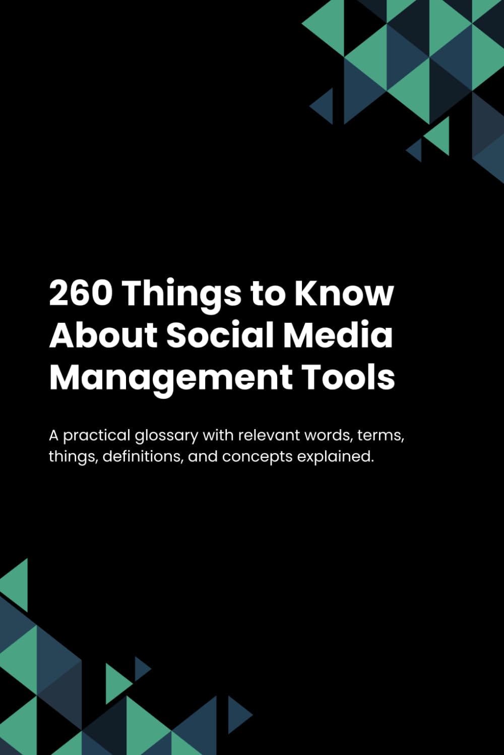 260 Things to Know About Social Media Management Tools