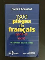 1300 pièges du français parlé et écrit au Québec et au Canada 2891119517 Book Cover