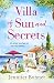 Villa of Sun and Secrets: A warm escapist read that will keep you guessing