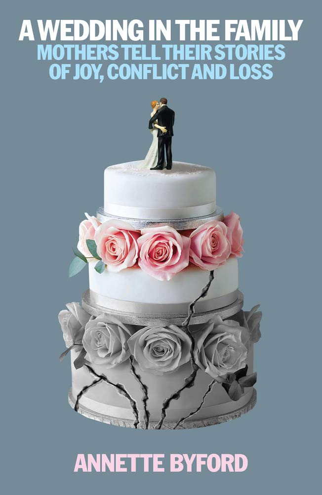 A Wedding in the Family: Mothers Tell Their Stories of Joy, Conf