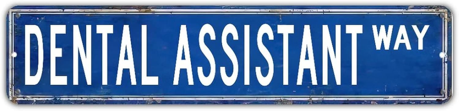peiyeety Dental Assistant Way Vintage Metal Tin Sign, 4x16 Inch Rustic Career Wall Decor, Retro Sign for Home, Office, Waterproof Tin Sign, Durable Wall Art
