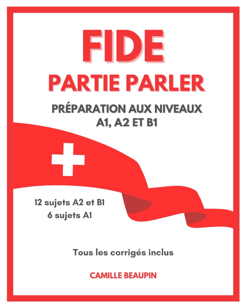 FIDE, PARTIE PARLER: PRÉPARATION AUX NIVEAUX A1, A2 ET B1