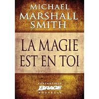 La magie est en toi