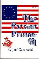 The Patriot Primer #1 B000M6P1QA Book Cover