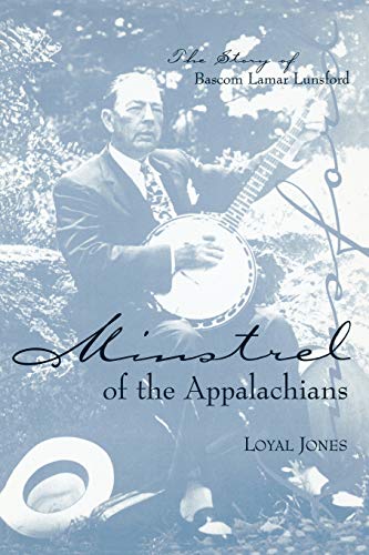 Minstrel Of The Appalachians: The Story Of Bascom Lamar Lunsford #TOP4