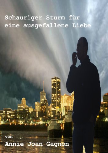 Schauriger Sturm für eine ausgefallene Liebe (German Edition)