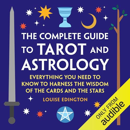 The Complete Guide to Tarot and Astrology by Louise Edington episode artwork