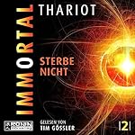 Immortal - Sterbe nicht