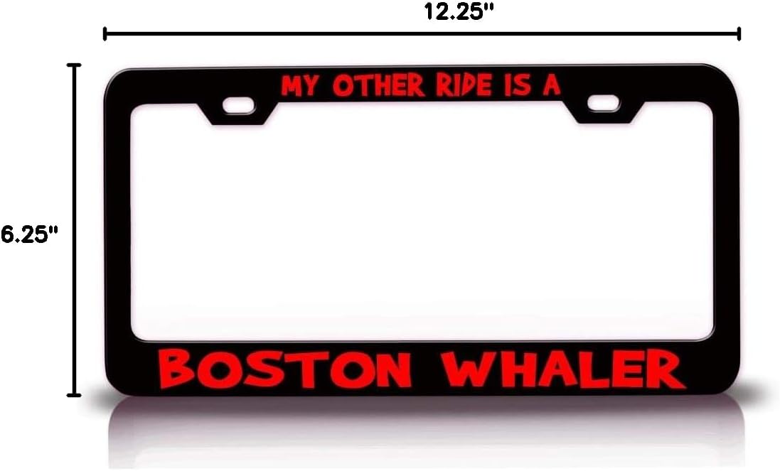 My Other Ride is A Boston Whaler Metal Car SUV Truck License Plate Frame Bl z70
