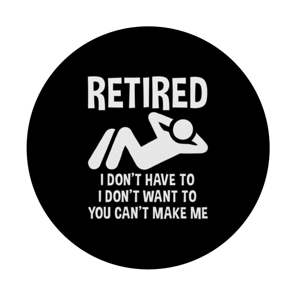 Retired Funny Retirement Party Retiree Humor Retirement Joke PopSockets Adhesive PopGrip, Black - Image 3