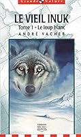 Le vieil Inuk 2894351275 Book Cover