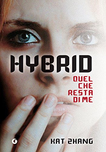 Hybrid. Quel che resta di me Hybrid. Quel che resta di me