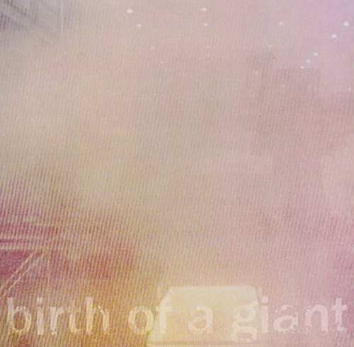 Birth of a Giant