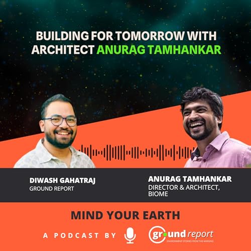 Page de couverture de Building for Tomorrow with Architect Anurag Tamhankar