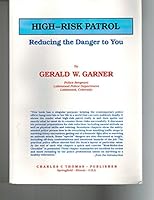 High-risk Patrol: Reducing the Danger to You 0398061459 Book Cover