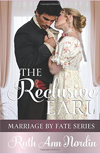 The Reclusive Earl (Marriage by Fate) 1521520216 Book Cover