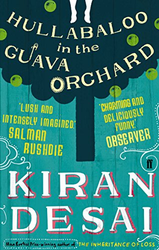 Hullabaloo in the Guava Orchard by Kiran Desai | LaFictioner