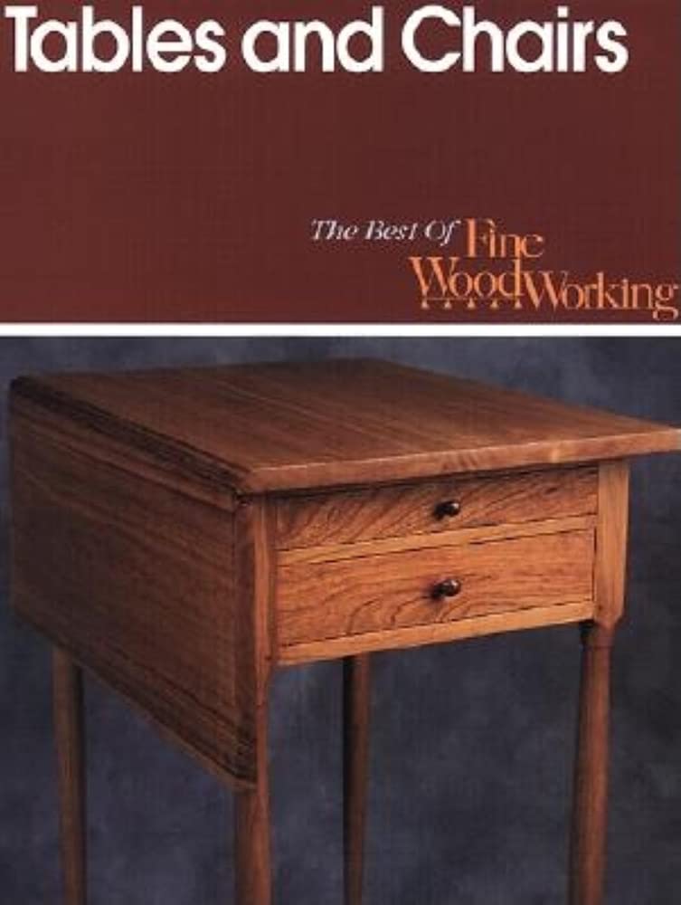Buy Tables and Chairs (Best of Fine Woodworking) — BookShops.in