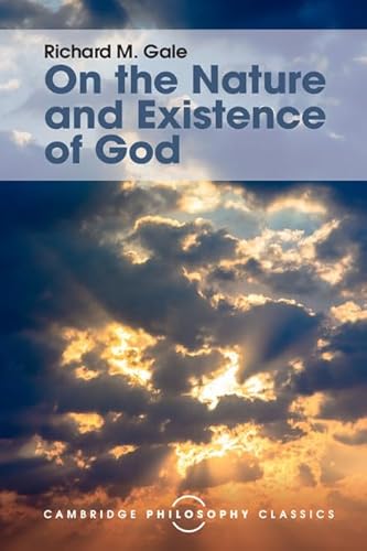 On the Nature and Existence of God (Cambridge Philosophy Classics)