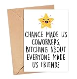 Funny Coworker Colleague Card - Chance Made Us Coworkers Bitching Card - A Job Made Us Coworkers But Our Potty Mouth - New Job - Work Bestie Card - Work Friend Gift