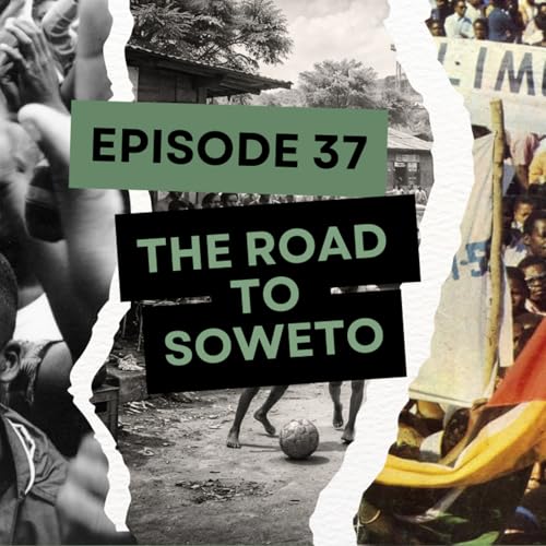 The Road to Soweto