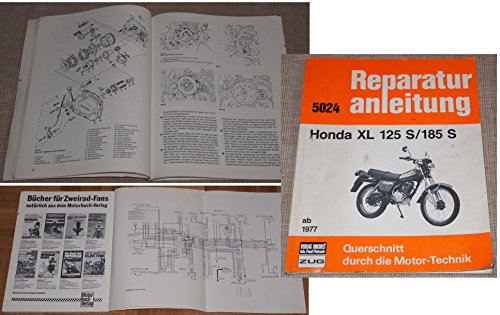 Honda XL 125 S/185 S ab 1977: Reprint der 7. Auflage 1985 (Reparaturanleitungen) Honda XL 125 S/185 S ab 1977: Reprint der 7. Auflage 1985 (Reparaturanleitungen)