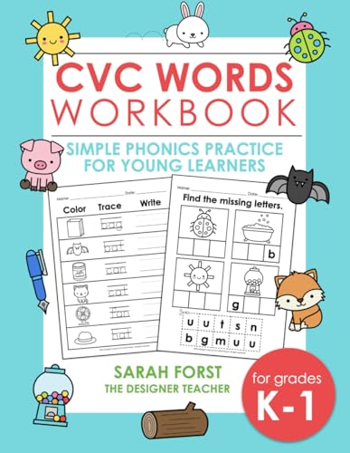 CVC Words Workbook: Simple Phonics Practice for Young Learners, CVC Words Phonics, Kindergarten Vowels, Phonics Educational Workbook (Phonics Workbooks)