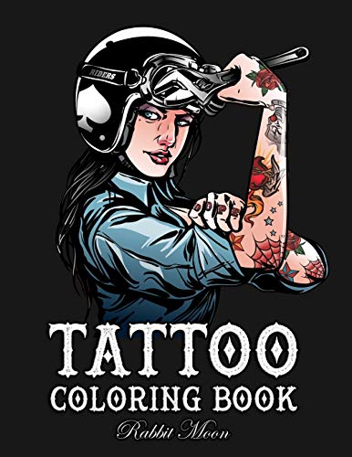 Tattoo Coloring Book: An Adult Coloring Book with Awesome, Sexy, and Relaxing Tattoo Designs for Men and Women (Tattoo Coloring Books)