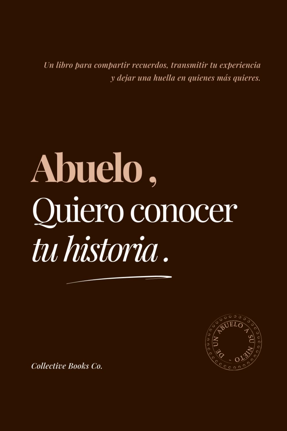 Abuelo, Quiero Conocer Tu Historia