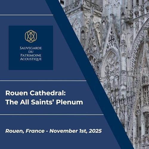 Rouen Cathedral: The All Saints&rsquo; Plenum