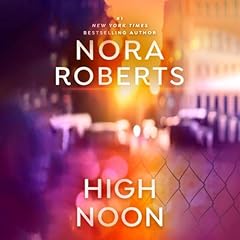 High Noon Audiobook By Nora Roberts cover art