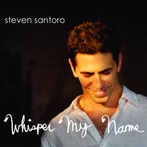 Play Whisper My Name by Steven Santoro on Amazon Music