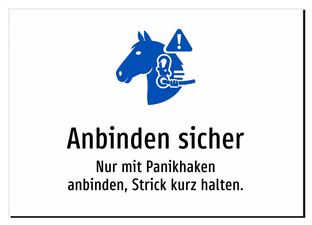Anbinden sicher - Nur mit Panikhaken anbinden, Strick kurz halten. – Aluminiumschild A2: 594x420mm – Mit Grafik und Text