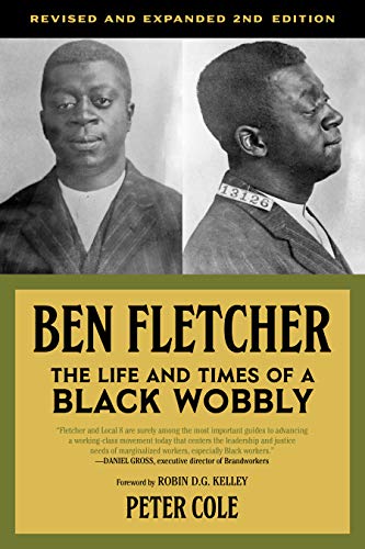 Buy Ben Fletcher: The Life and Times of a Black Wobbly — BookShops.in