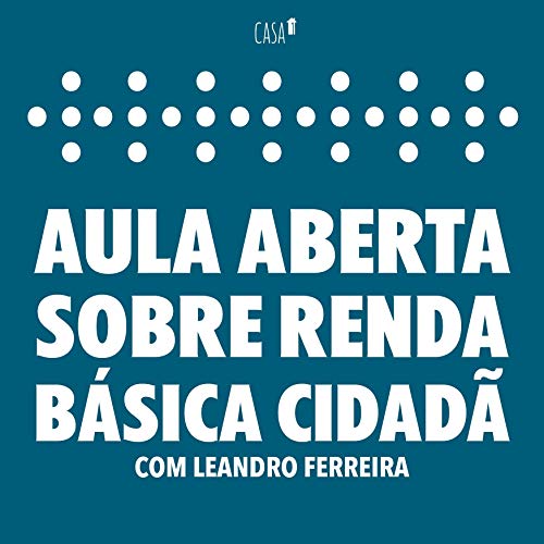 AULA ABERTA: Renda Básica Cidadã com Leandro Ferreira Podcast Por arte de portada