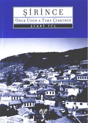 Sirince. Bir Zamanlar Cirkince