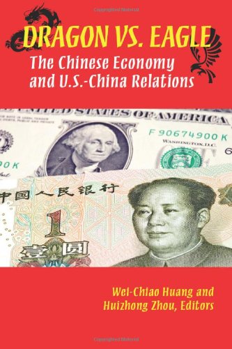 Buy Dragon versus Eagle: The Chinese Economy and U.S.-China Relations โ BookShops.in