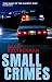 Small Crimes