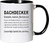 Mister Merchandise Kaffeebecher Tasse Dachdecker Definition Geschenk Gag Job Beruf Arbeit Witzig Spruch Teetasse Becher Weiß-Schwarz