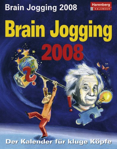 Harenberg IQ-Kalender Brainjogging 2008 Harenberg IQ-Kalender Brainjogging 2008
