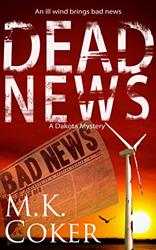 Dead News (A Dakota Mystery Book 5)