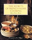 The Secrets of French Home Cooking