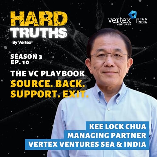How the Best VCs Source, Back, Support, and Exit | Kee Lock Chua, Vertex Ventures SEA & India Podcast Por  arte de portada