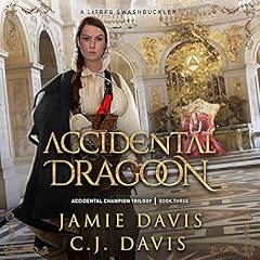 Accidental Dragoon Audiobook By Jamie Davis, C.J. Davis cover art