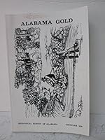 Geological Survey of Alabame: Alabama Gold: Circular 104 B007K3GNCO Book Cover