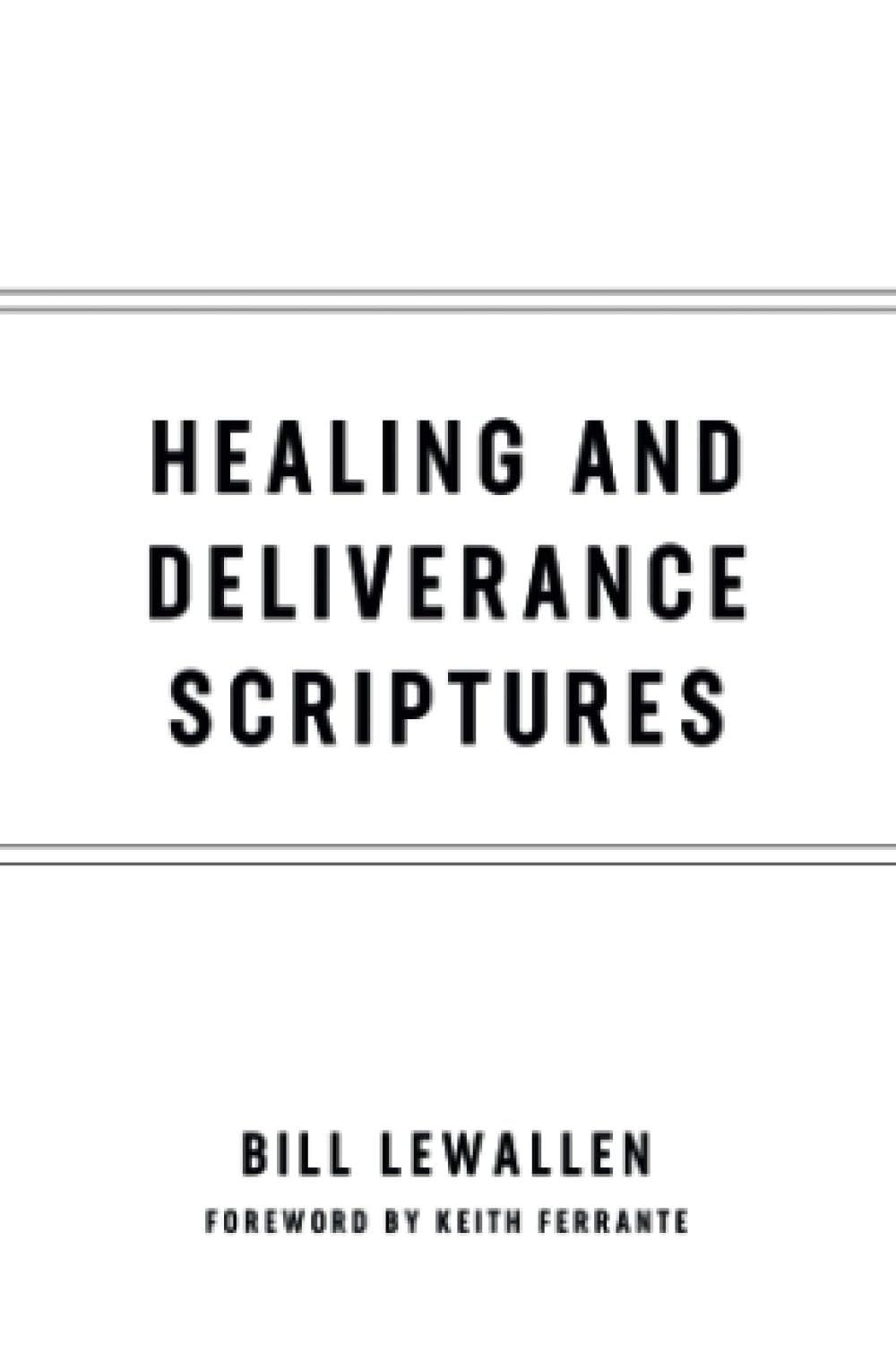 Healing and Deliverance Scriptures