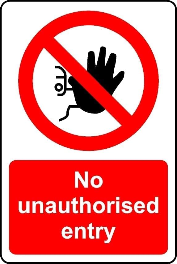 No unauthorised entry safety sign - 1.2mm Rigid plastic 300mm x 200mm Case (Pack of 5)